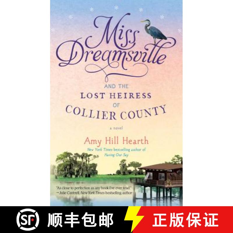 【3-4周达】Miss Dreamsville and the Lost Heiress of Collier County: A Novel [9781476765747]