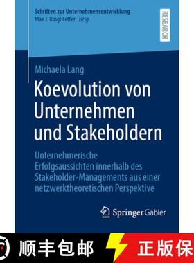 【3-4周达】Koevolution von Unternehmen und Stakeholdern: Unternehmerische Erfolgsaussichten innerhalb... [9783658468828]