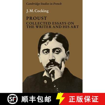 【3-4周达】Proust: Collected Essays on the Writer and his Art - Proust: Collected Essays on the Write... [9780521287999]