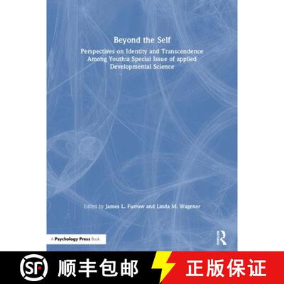 【3-4周达】Beyond the Self: Perspectives on Identity and Transcendence Among Youth: A Special Issue o... [9780805895995]