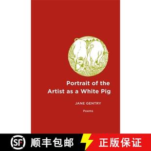 【3-4周达】Portrait of the Artist As a White Pig – Poems [9780807131701]