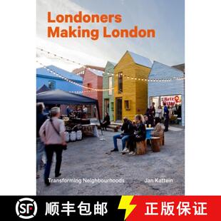 Londoners Making London Neighbourhoods 3周达 Transforming 9781848224520