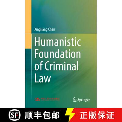 【3-4周达】Humanistic Foundation of Criminal Law [9789811997631]
