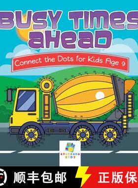 预订 Busy Times Ahead | Connect the Dots for Kids Age 9 [9781645216964]
