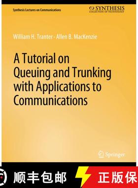 【3-4周达】A Tutorial on Queuing and Trunking with Applications to Communications [9783031005510]