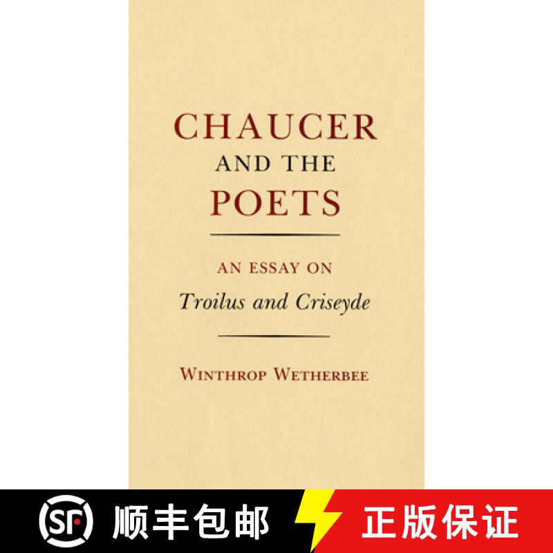 【3-4周达】Chaucer and the Poets: An Essay on Troilus and Criseyde [9781501707230]