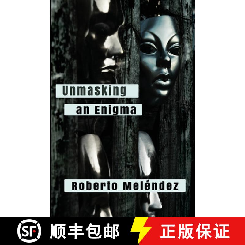 【3-4周达】Unmasking an Enigma [9781630651589]