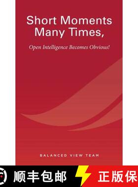 【3-4周达】Short Moments Many Times, Open Intelligence Becomes Obvious!: The Most Powerful and Easy W... [9780988665927]