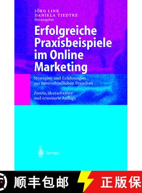 【3-4周达】Erfolgreiche Praxisbeispiele im Online Marketing : Strategien und Erfahrungen aus untersch... [9783540413387]