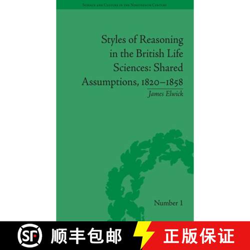 【3-4周达】Styles of Reasoning in the British Life Sciences – Shared Assumptions, 1820–1858 [9780822966340]