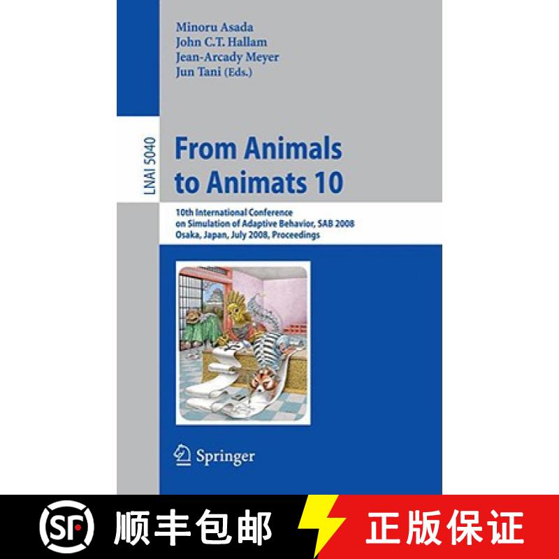 【3-4周达】From Animals to Animats 10 : 10th International Conference on Simulation of Adaptive Behav... [9783540691334]