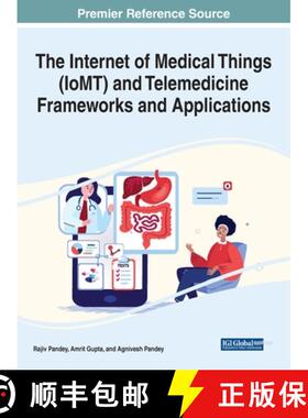 【3-4周达】The Internet of Medical Things (IoMT) and Telemedicine Frameworks and Applications [9781668435335]