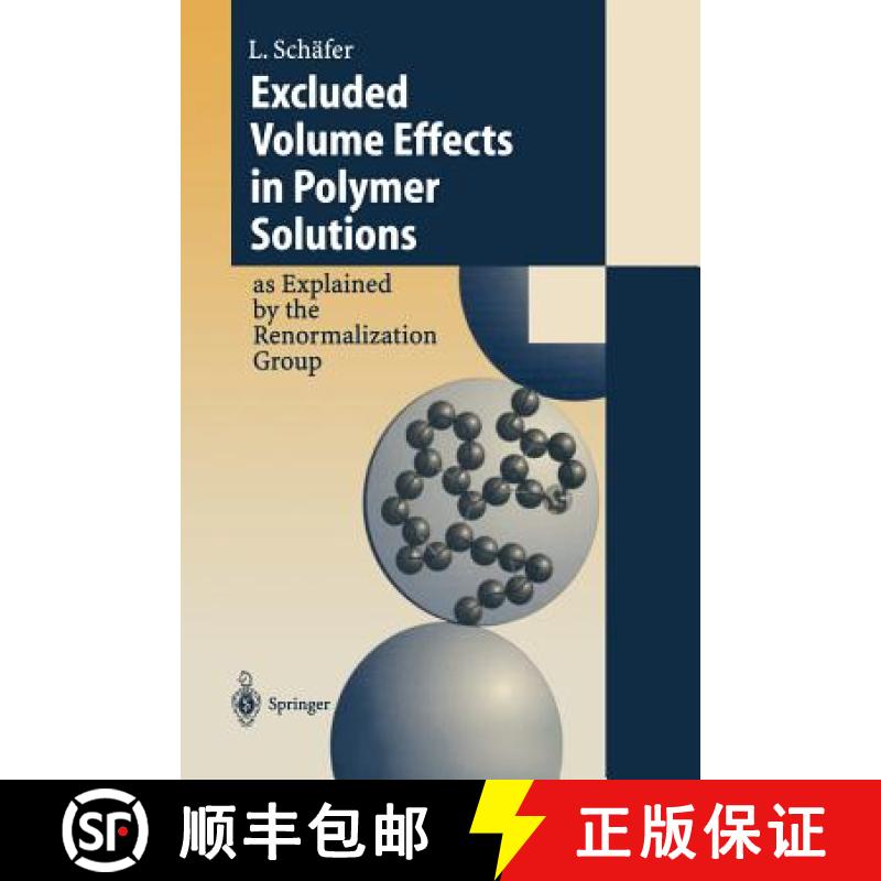 【3-4周达】Excluded Volume Effects in Polymer Solutions : as Explained by the Renormalization Group [9783642642548]