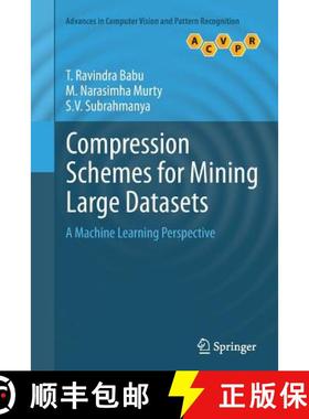 【3-4周达】Compression Schemes for Mining Large Datasets : A Machine Learning Perspective [9781447170556]