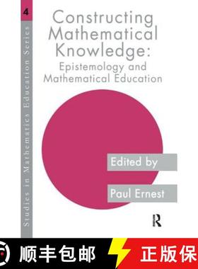 【3-4周达】Constructing Mathematical Knowledge : Epistemology and Mathematics Education [9781138162976]