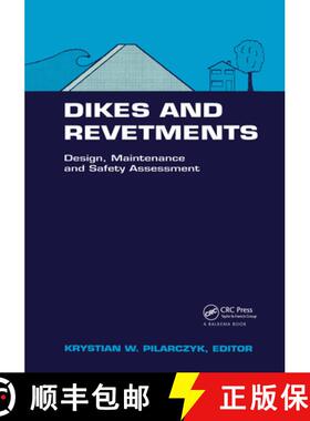 【3-4周达】Dikes Aimd Revetments: Design, Maintenance and Safety Assessment [9789054104551]