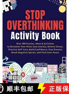 预订 Stop Overthinking Activity Book: Over 100 Puzzles, Ideas & Activities  to Declutter Your Mind, E... [9798989667017]