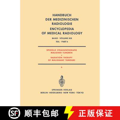 【3-4周达】Spezielle Strahlentherapie Maligner Tumoren Teil 6/ Radiation Therapy of Malignant Tumours... [9783642823886]