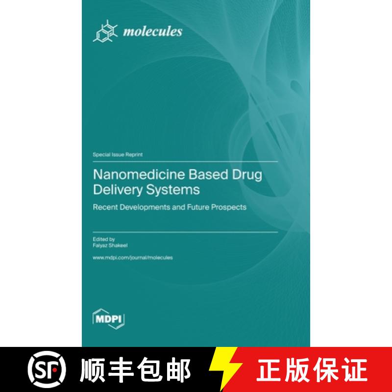 【3-4周达】Nanomedicine Based Drug Delivery Systems: Recent Developments and Future Prospects [9783036577616]