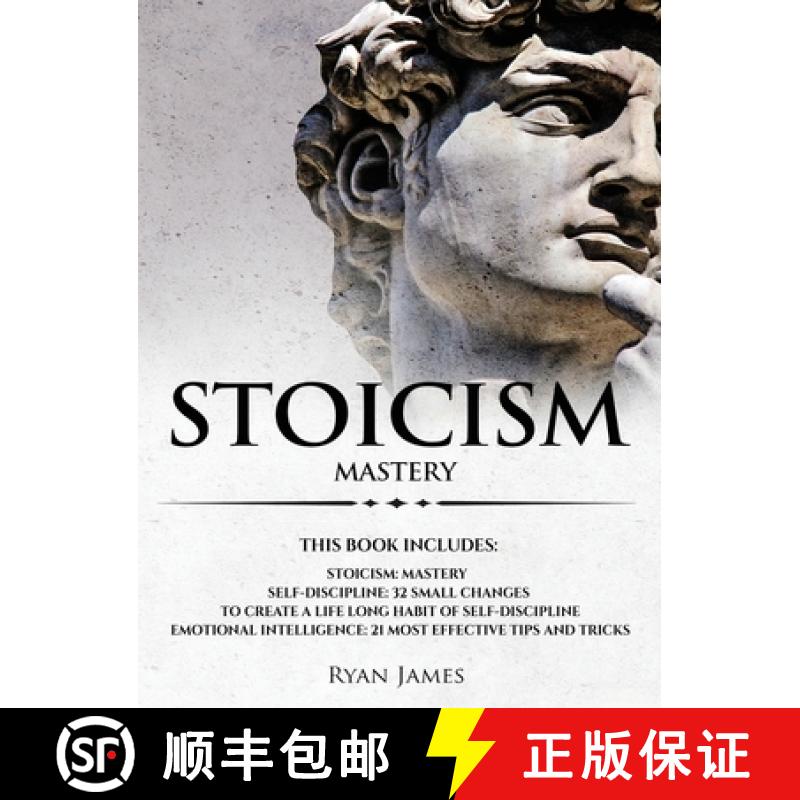 【3-4周达】Stoicism: 3 Manuscripts - Mastering the Stoic Way of Life, 32 Small Changes to Create a Li... [9781951429706]