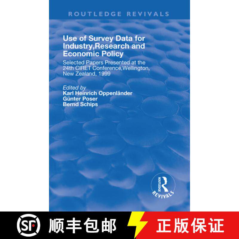 【3-4周达】Use of Survey Data for Industry, Research and Economic Policy: Selected Papers Presented a... [9781138726451]