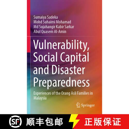 【3-4周达】Vulnerability, Social Capital and Disaster Preparedness: Experiences of the Orang Asli Fam... [9789819938766]