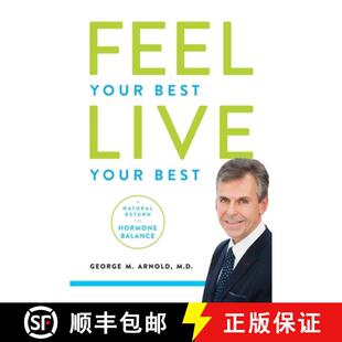 【3-4周达】精装 Feel Your Best. Live Your Best : A Natural Return To Hormone Balance [9781599328164]