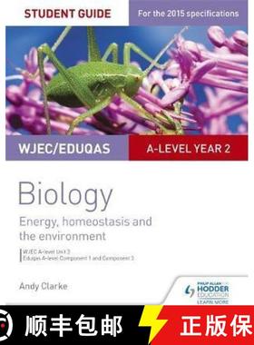 【3-4周达】Wjec/Eduqas A-Level Year 2 Biology Student Guide: Energy, Homeostasis and the Environment [9781471859342]
