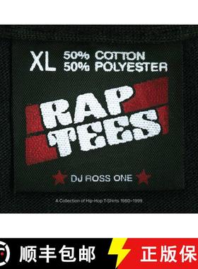 【3-4周达】说唱T恤 Rap Tees: A Collection of Hip-Hop T-Shirts 1980-1999 [9781576877753]