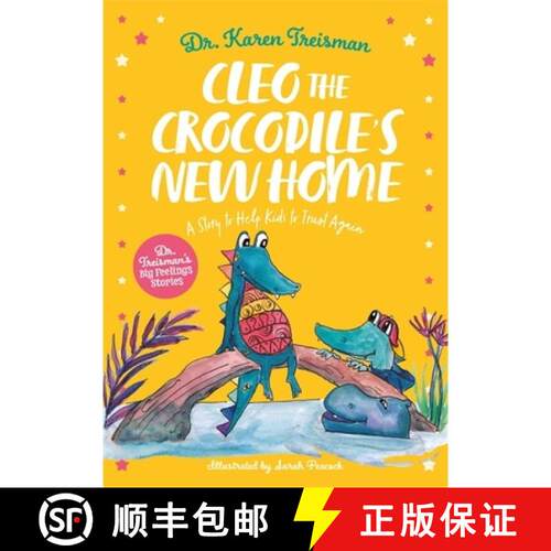 【3-4周达】Cleo the Crocodile's New Home: A Story to Help Kids After Trauma [9781839970276]