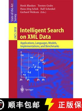 【3-4周达】Intelligent Search on XML Data : Applications, Languages, Models, Implementations, and Ben... [9783540407683]