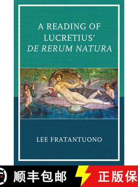 【3-4周达】A Reading of Lucretius' De Rerum Natura [9781498511544]
