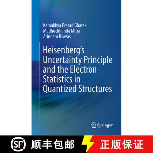 【3-4周达】精装 Heisenberg’s Uncertainty Principle and the Electron Statistics in Quantized Structures [9789811698439]