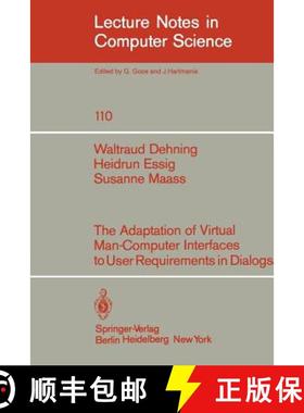【3-4周达】The Adaption of Virtual Man-Computer Interfaces to User Requirements in Dialogs [9783540108269]