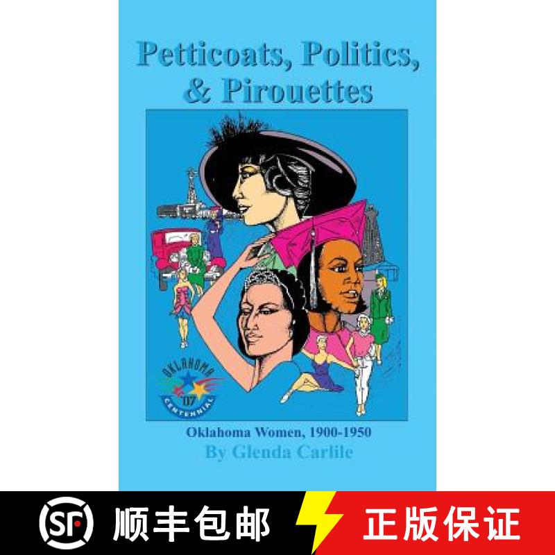 【3-4周达】Petticoats, Politics, & Pirouettes: Oklahoma Women, 1900-1950 [9781581071207] - 实物图
