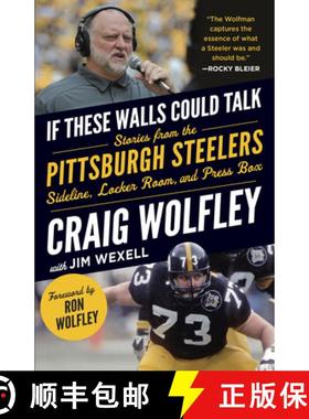 【3-4周达】If These Walls Could Talk: Pittsburgh Steelers: Stories from the Sideline, Locker Room, an... [9781637277638]