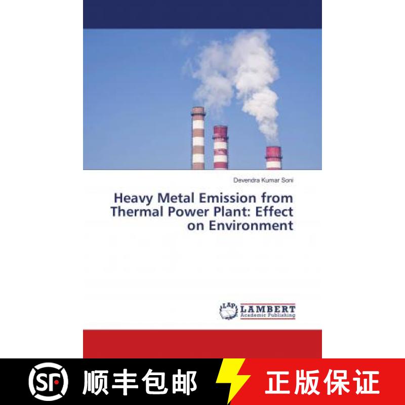 预订 Heavy Metal Emission from Thermal Power Plant: Effect on Environment [9786202073110]
