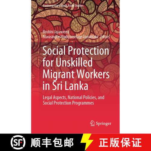 【3-4周达】精装 Social Protection for Unskilled Migrant Workers in Sri Lanka : Legal Aspects, Nationa... [9783031334757]