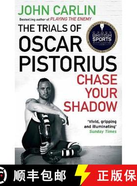 【3-4周达】Chase Your Shadow: The Trials of Oscar Pistorius [9781782393290]