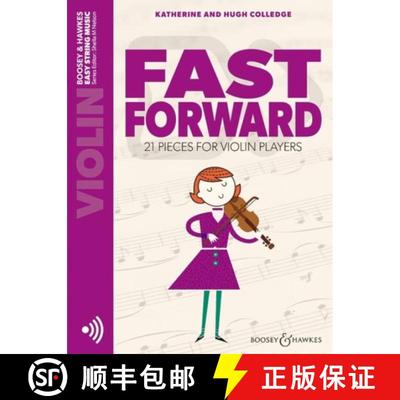 【3-4周达】Fast Forward - 21 Pieces for Violin Players Violin Part Only and Audio Online [9781784546496]