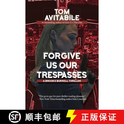 【3-4周达】Forgive Us Our Trespasses : A Brooke Burrell Thriller [9781611883220]