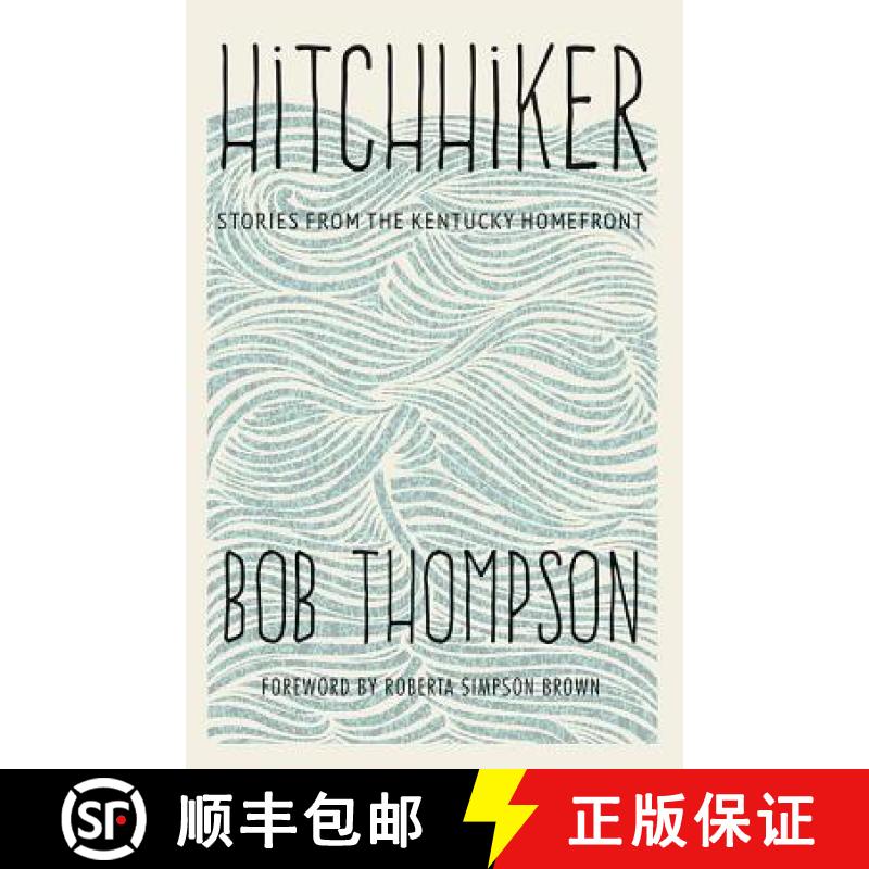 【3-4周达】Hitchhiker: Stories from the Kentucky Homefront [9780813174280]
