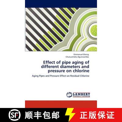 预订 Effect of pipe aging of different diameters and pressure on chlorine [9783848497676]