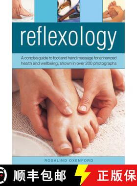 【3-4周达】Reflexology: A Concise Guide to Foot and Hand Massage for Enhanced Health and Wellbeing, S... [9780754826521]