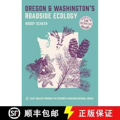 【3-4周达】Oregon and Washington's Roadside Ecology: 33 Easy Walks Through the Region's Amazing Natur... [9781643260419]