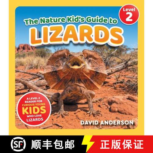 【3-4周达】The Nature Kid's Guide to Lizards: A Level 2 Reader for Curious Young Kids Who Love Lizards! [9798898182137]