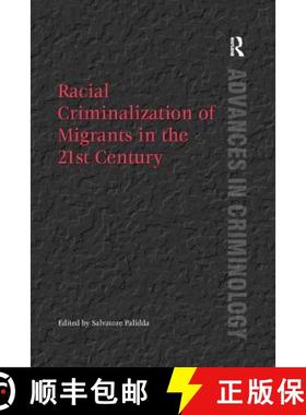 【3-4周达】Racial Criminalization of Migrants in the 21st Century [9781138268289]