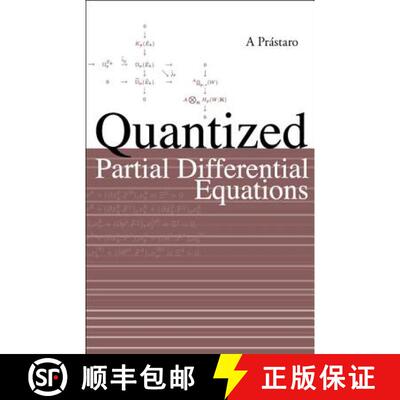 【3-4周达】精装 QUANTIZED PARTIAL DIFFERENTIAL EQUATIONS [9789812387646]