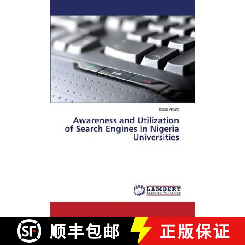 预订 Awareness and Utilization of Search Engines in Nigeria Universities [9783659633300]