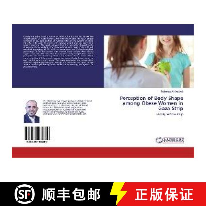 预订 Perception of Body Shape among Obese Women in Gaza Strip [9783330034860]